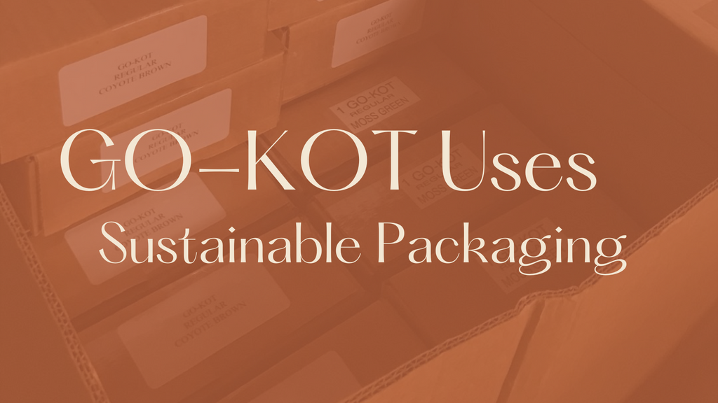GO-KOT is Proud to Use Sustainable Packaging